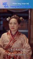 Trăng Khuất Cửa Hầu #4