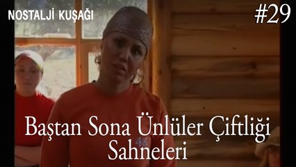 Baştan Sona Ünlüler Çiftliği  Sahneleri - 29