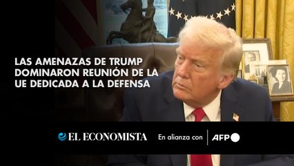 Las amenazas de Trump dominaron reunión de la UE dedicada a la Defensa