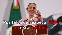 Por falta de respeto, SCJN no está invitada al 108 aniversario de la Constitución: Sheinbaum