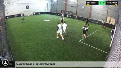 Faute de Tiago A - Celeste Five Club