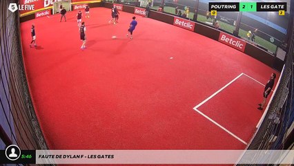 Faute de Dylan F - Les Gates