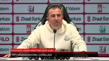 Recep Uçar: TFF organizasyonu çuvalladı