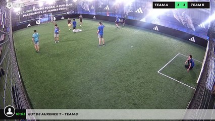 But de Auxence T - Team B