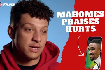 Mahomes praises Hurts! Chiefs QB admires his rival and worries Kansas City ahead of Super Bowl LIX