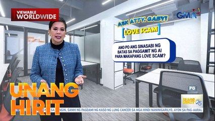 #AskAttyGaby— Love Scam | Unang Hirit