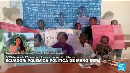 Informe desde Guayaquil: ONG denuncia 27 desapariciones a manos de militares ecuatorianos
