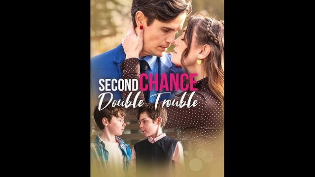 Second Chance, Double Trouble  Completed Short Drama