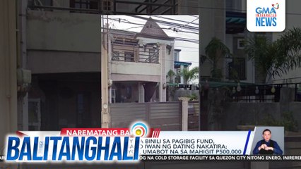 Foreclosed property na binili sa Pagibig Fund, pinagsisira umano bago iwan sa dating nakatira; Gastos sa pagpapaayos, umabot na sa mahigit P500,000 | Balitanghali
