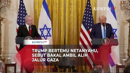 Bertemu PM Netanyahu, Trump: AS akan Mengambil alih Jalur Gaza dan Kami akan Urus dengan Baik!