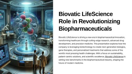 Biovatic LifeScience Role in Revolutionizing Biopharmaceuticals