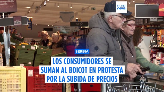 Los consumidores serbios se unen al boicot de los supermercados en protesta por la subida de precios