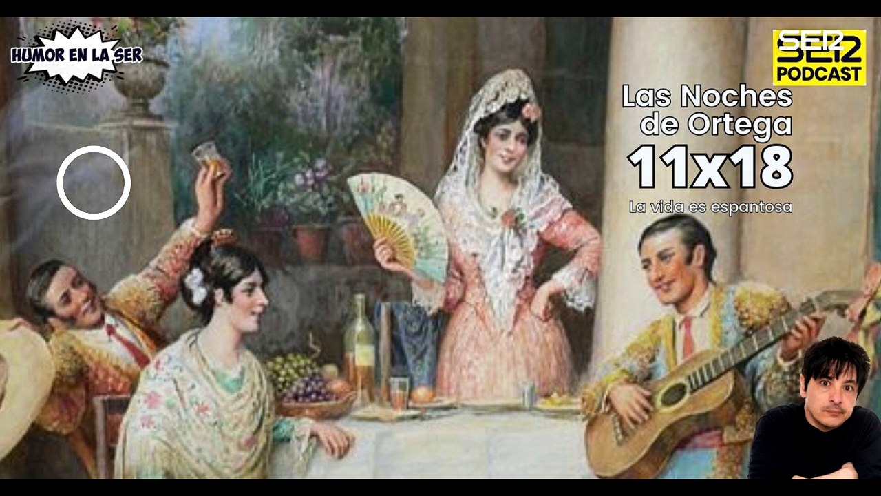 Las Noches de Ortega | 11x18 | Las vida es espantosa