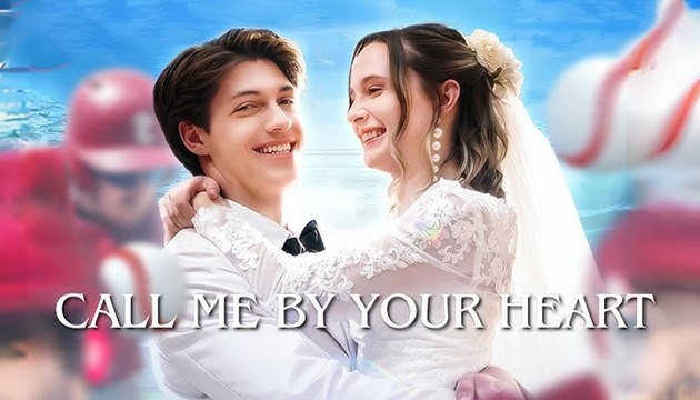 Call Me By Your Heart | Full Movie Billionaire, Short Drama