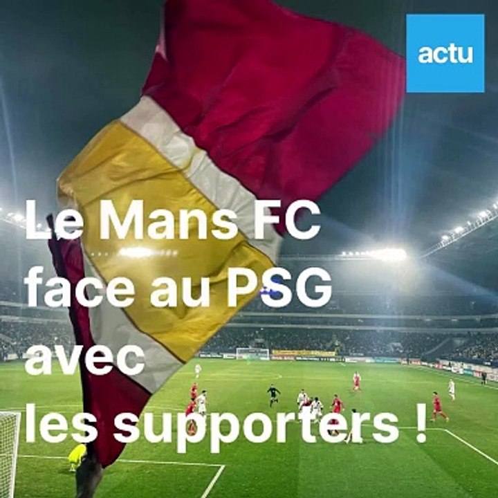 Le Mans FC face au PSG avec les supporters du Mans, mardi 4 février 2025