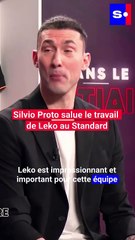 Silvio Proto: "Leko est peut-être le coach qui a le rôle le plus important dans l'histoire du Standard de ces dernières