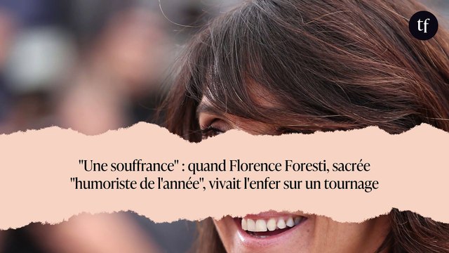 Une souffrance : quand Florence Foresti, sacrée humoriste de l'année , vivait l'enfer sur un tournage