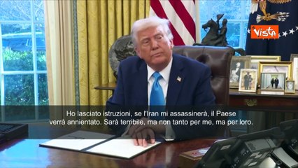Trump: "Se l'Iran mi uccider?, ho dato ordine di annientarlo"