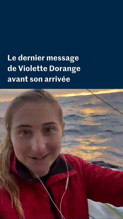 Vendée Globe : le dernier message de Violette Dorange avant son arrivée