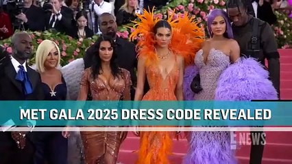 Met gala 2025  -  dress code explaination