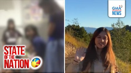 State of the Nation: (Part 1 & 3) Gungal Rock sa Mt. Ulap; Binugbog ng mga kalaro; Atbp.