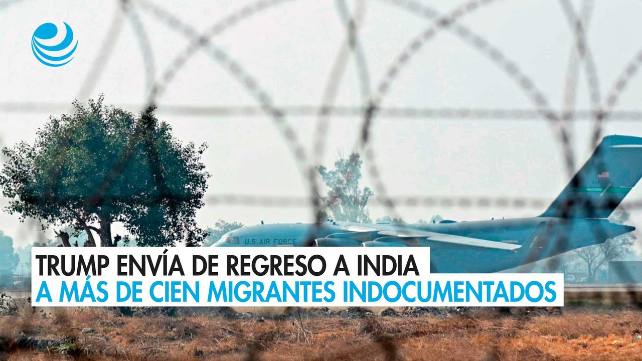 Trump envía de regreso a India a más de cien migrantes indocumentados