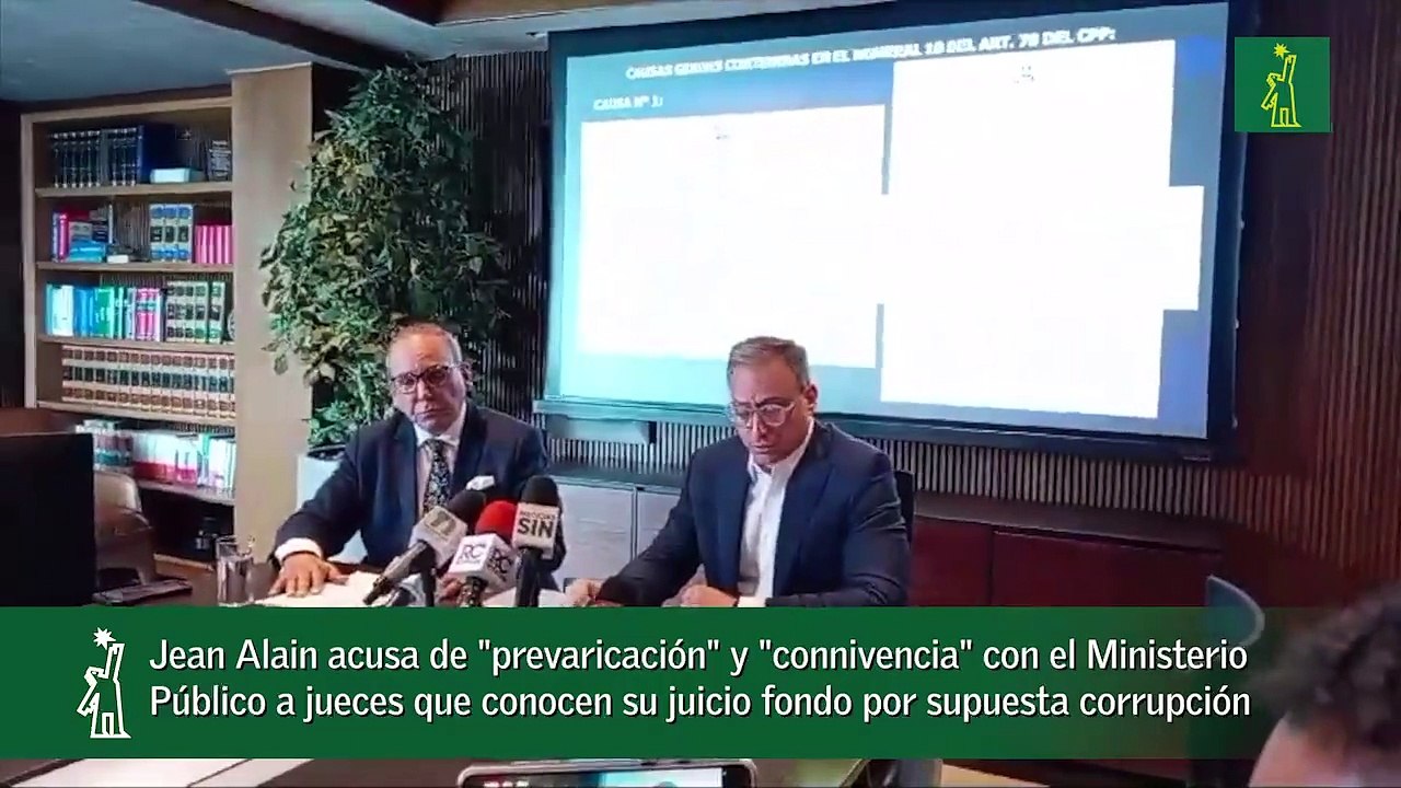 Jean Alain acusa de -prevaricación- y -connivencia- con el Ministerio  Público a jueces que conocen su juicio fondo por supuesta corrupción