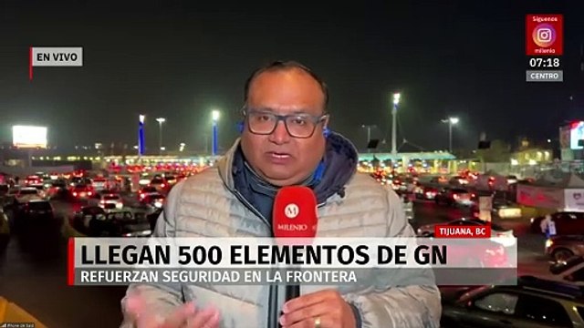 Llegan 500 elementos de la GN para reforzar seguridad en la frontera