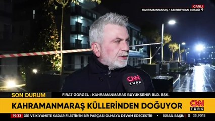 KAHRAMANMARAŞ KÜLLERİNDEN DOĞUYOR | Büyükşehir Belediye Başkanı Fırat Görgel son durumu CNN TÜRK’e anlattı
