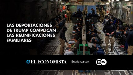 Las deportaciones de Trump complican las reunificaciones familiares