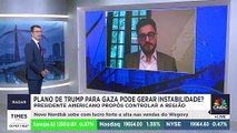 Plano de Trump em controlar Gaza gera instabilidade na geopolítica? Pesquisador de Harvard comenta