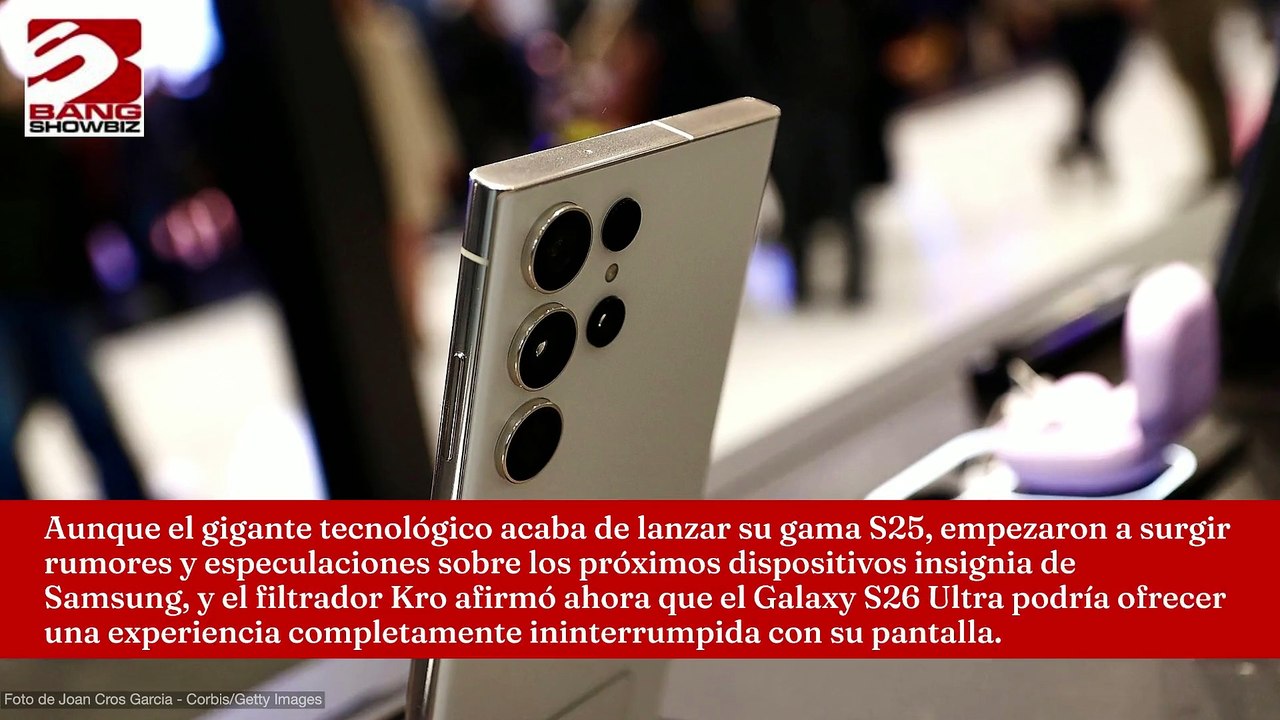 Samsung Galaxy S26 Ultra 'incorporará una cámara debajo de la pantalla'