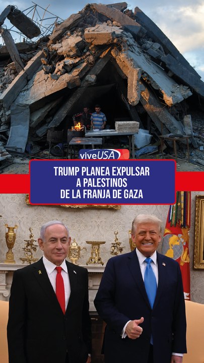 Trump planea expulsar a palestinos de la Franja de Gaza