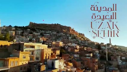 مسلسل المدينة البعيدة مدبلج الحلقة 57 - TvFHD