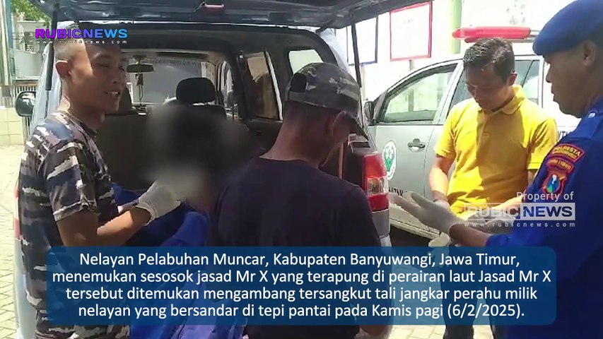 Jasad Mr X Ditemukan Mengambang Tersangkut Tali Jangkar di Pelabuhan Muncar Banyuwangi, Seperti Ini Keterangan Saksi