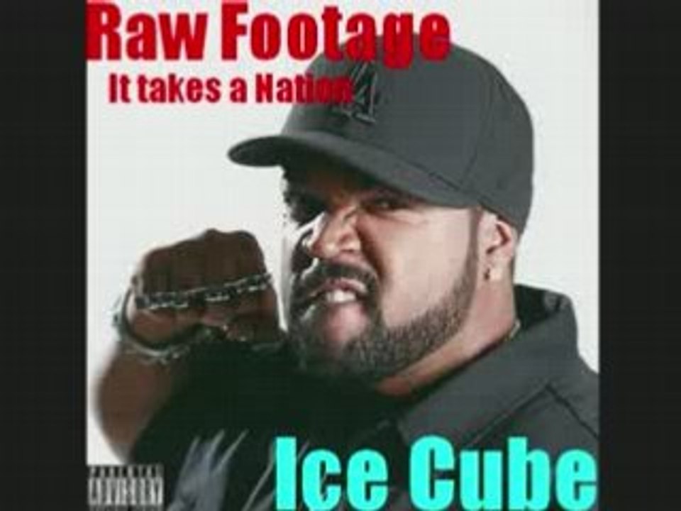 Ice Cube-"it takes a Nation", Raw Footage new 2008
