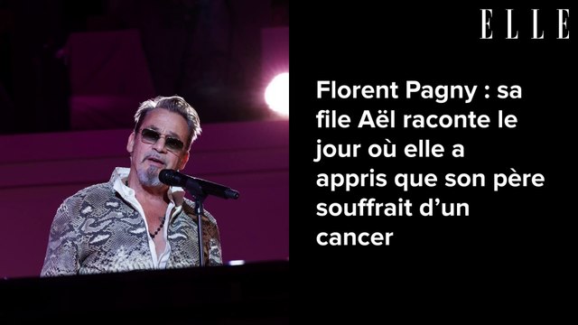 Florent Pagny : sa fille Aël raconte le jour où elle a appris que son père souffrait d’un cancer