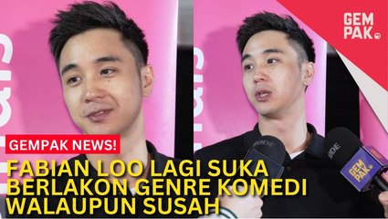 #GempakVideoNews : Fabian Loo Minat Berlakon Genre Komedi Meskipun Susah - "Komedi Lebih Gelap Daripada..."