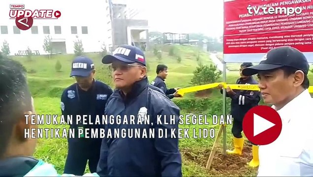Temukan Pelanggaran, KLH Segel dan Hentikan Pembangunan di KEK Lido