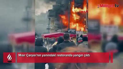 Mısır Çarşısı'nın yanındaki restoranda yangın