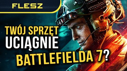 Battlefield 7 z wymaganiami dla chętnych do testowania! FLESZ - 5 lutego 2025