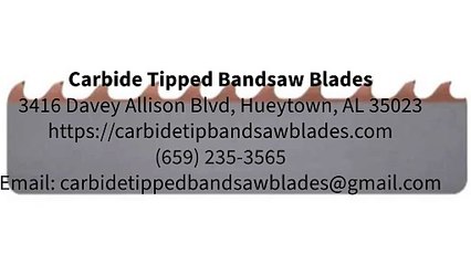 Carbide Tipped Bandsaw Blades