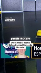 Shock Trade_ Rookie Dalton Connect Moves to Hornets!