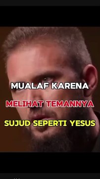 Pria Ini Mualaf Karena Melihat Temannya Beribadah Sujud Seperti Yesus Di Bible