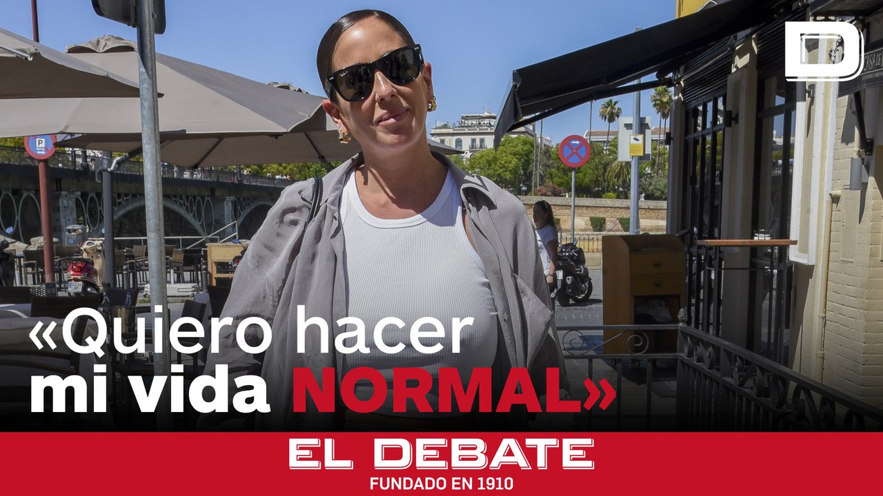 Primeras palabras de Anabel Pantoja: «Estoy bien y quiero hacer mi vida normal, por favor»