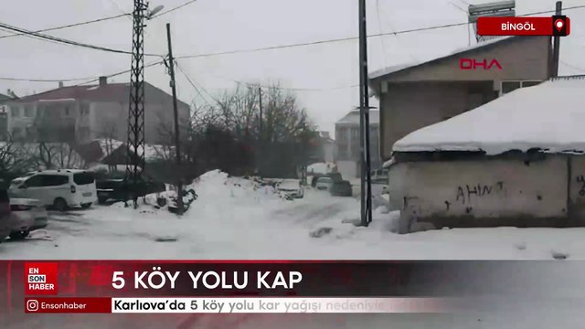 Bingöl Karlıova’da 5 köy yolu kar yağışı nedeniyle ulaşıma kapandı