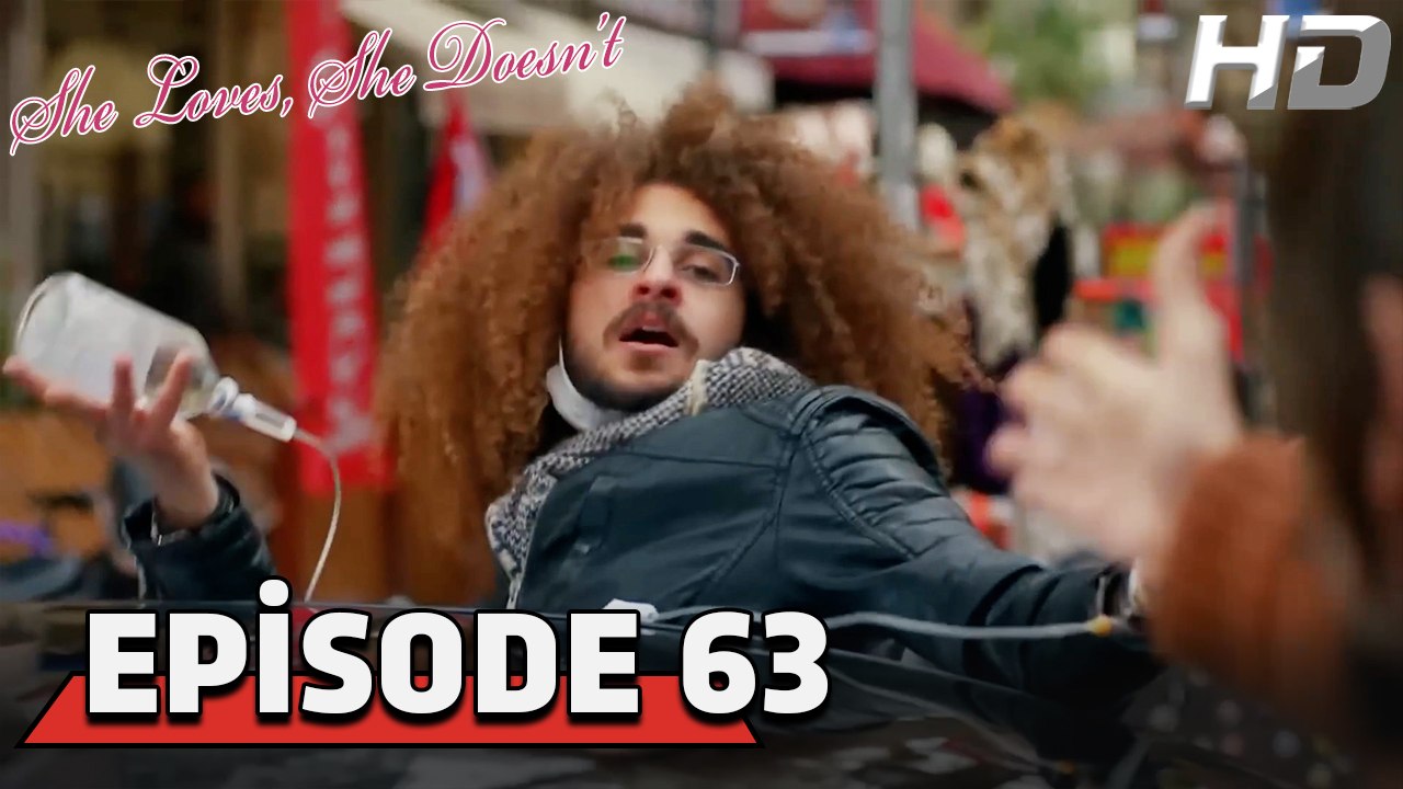 She Loves She Doesn't Episode 63 (HD Version)