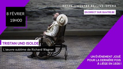 "Tristan und Isolde" en direct de l'Opéra Royal de Wallonie