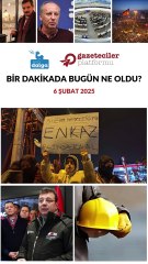 Bir dakikada bugün ne oldu?