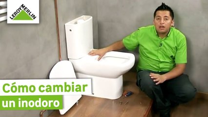 Cómo cambiar un inodoro fácilmente ｜ LEROY MERLIN
